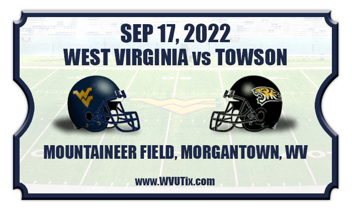 West Virginia Mountaineers Vs Towson Tigers Football Tickets | 09/17/22